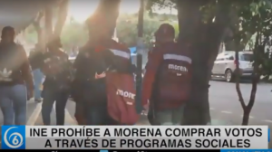 INE prohíbe a Morena comprar votos a través de programas sociales