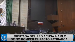 Diputada del PRD acusa a AMLO de no romper el pacto patriarcal