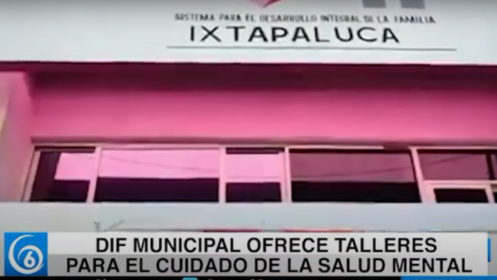 DIF Ixtapaluca ofrece talleres para el cuidado de la salud mental