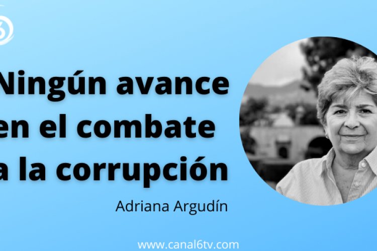 Ningún avance en el combate a la corrupción