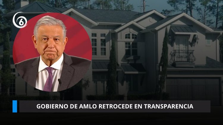 México bajó en transparencia gubernamental entre 2019 y 2021