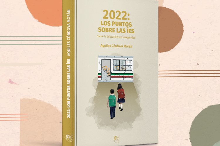 Esténtor publica '2022: los puntos sobre las íes', nuevo libro que se suma a la obra de Aquiles Córdova