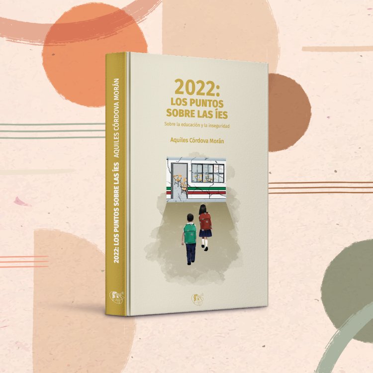 Esténtor publica '2022: los puntos sobre las íes', nuevo libro que se suma a la obra de Aquiles Córdova