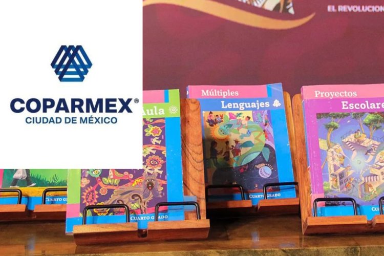 Coparmex CDMX pide respeto a ley y reposición del proceso de elaboración de los libros de texto