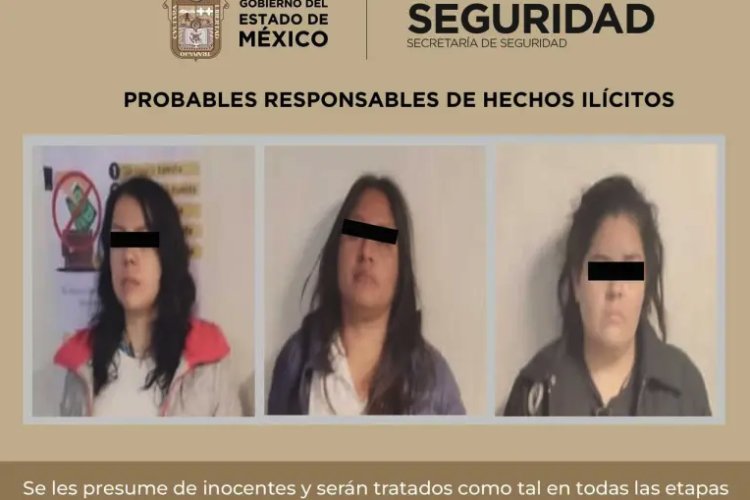 Detienen en Ixtapaluca a tres mujeres acusadas de cometer presuntas extorsiones