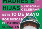 Infografía: Madres e hijas que no podrán celebrar este 10 de mayo por buscar el cambio social en México