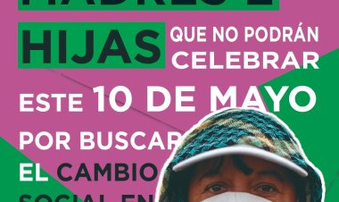 Infografía: Madres e hijas que no podrán celebrar este 10 de mayo por buscar el cambio social en México