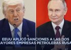 Trump cancela reunión con Putin y su gobierno sanciona a empresas rusas