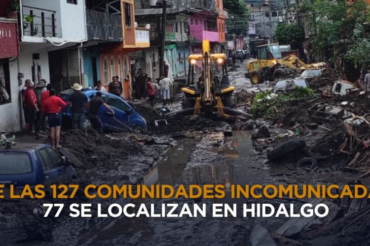 Hidalgo el estado con más comunidades incomunicadas por afectaciones de lluvias