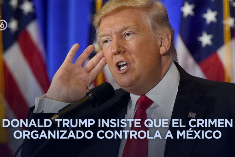 Trump nuevamente acusa que 