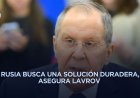 Canciller ruso acusa a países europeos de preparar a Ucrania para confrontar a Rusia