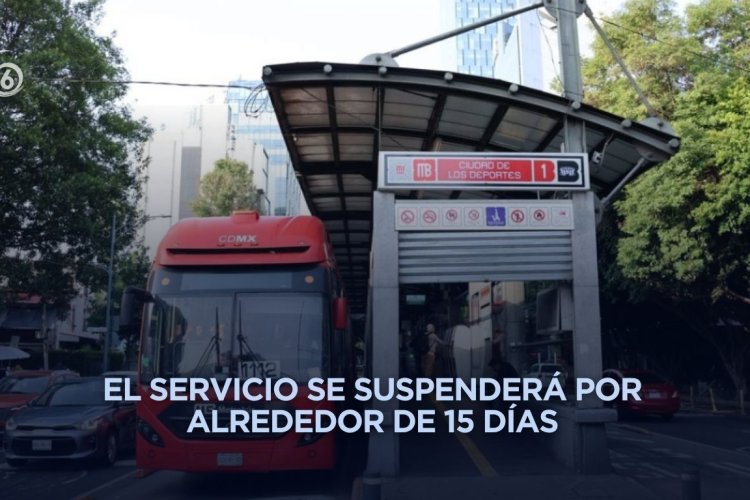 Anuncian cierre de estaciones del Metrobús Línea 1 por reparaciones