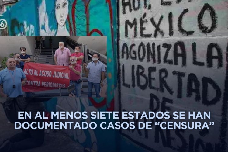 Alertan por posible uso del sistema judicial para censurar a periodistas en México