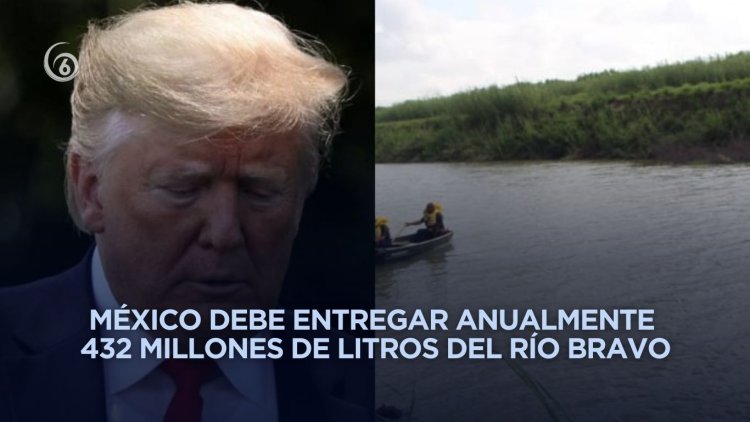 Trump amenaza con nuevo arancel si México no entrega aguas pactadas