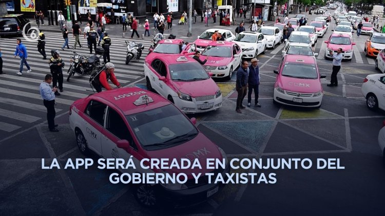 CDMX lanzará app de taxis para competir con plataformas como Uber