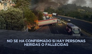 Tráiler choca y explota sobre la México-Toluca a la altura de Cuajimalpa