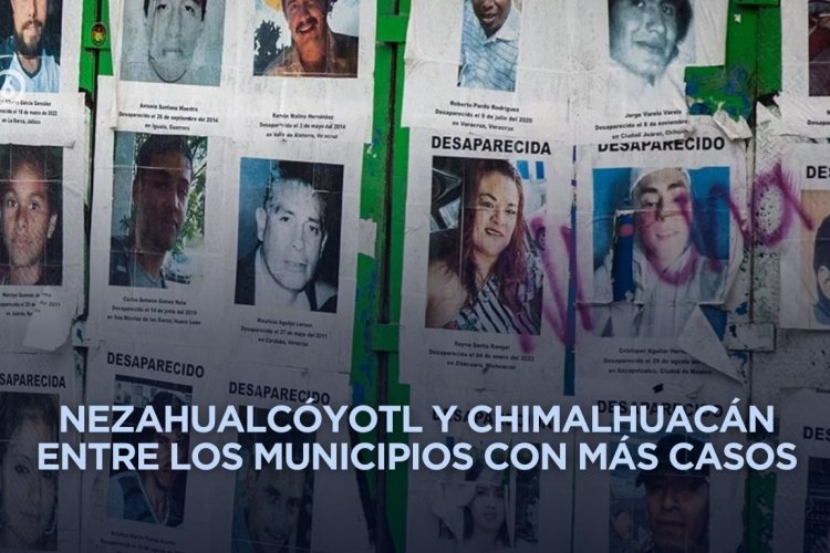 Edomex concentró la mayor cantidad de desapariciones durante 2025