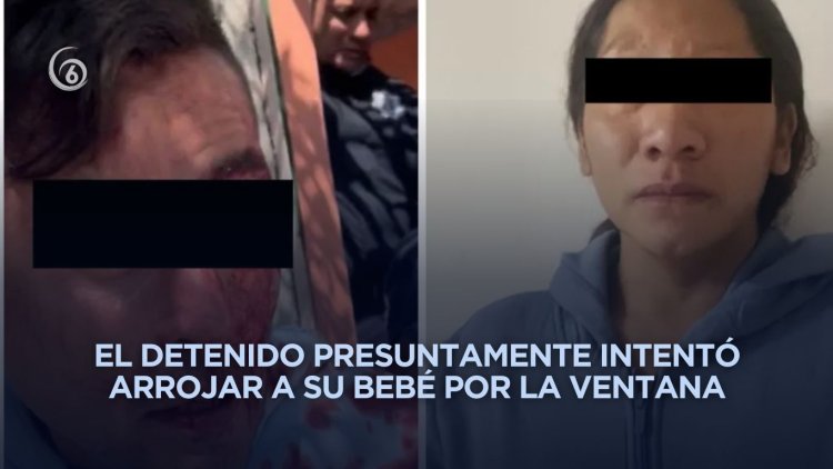 Detienen a padres por golpear a su bebé de 1 mes en Ecatepec