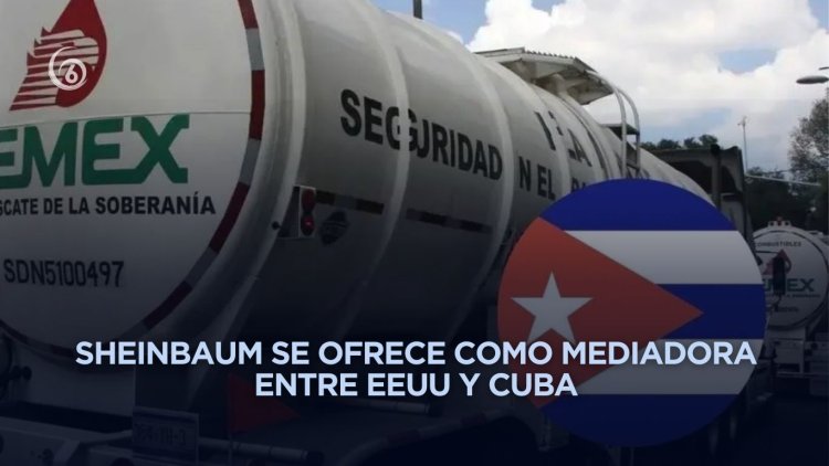 Envíos de petróleo a Cuba son una "decisión soberana", reafirma Sheinbaum