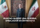 Irán responderá a provocaciones de EEUU; no se subordinará: embajador