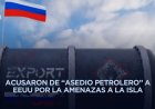 Rusia confirma que enviará cargamento de petróleo a Cuba
