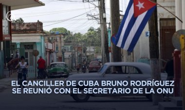 Cuba denuncia bloqueo energético de EEUU en reunión con secretario general de la ONU
