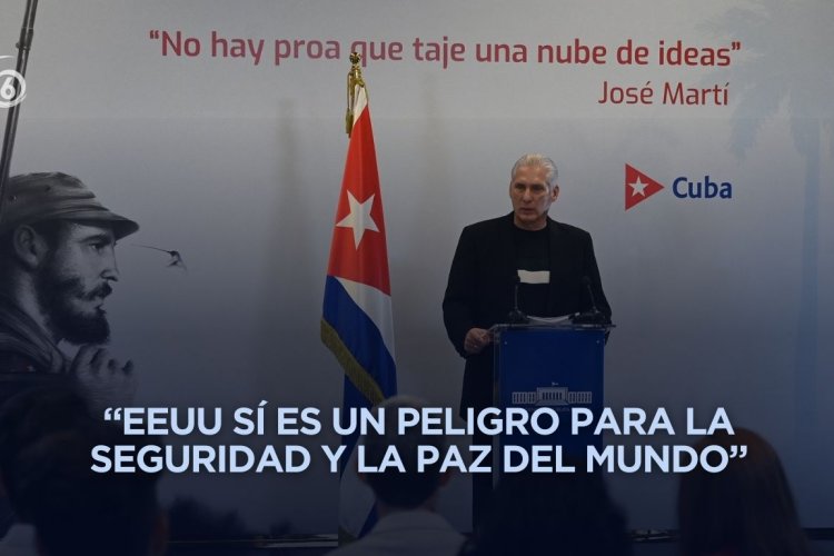 Cuba no es un país terrorista ni es una amenaza para EEUU, dice Díaz-Canel