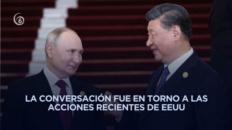 Putin y Xi debaten las situaciones en torno a Irán, Venezuela y Cuba