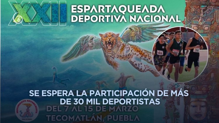 Anuncia Antorcha XXII Espartaqueada Deportiva Nacional 2026