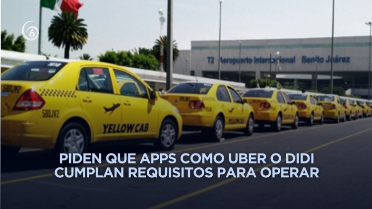 Taxistas del AICM anuncian movilizaciones contra plataformas de viajes