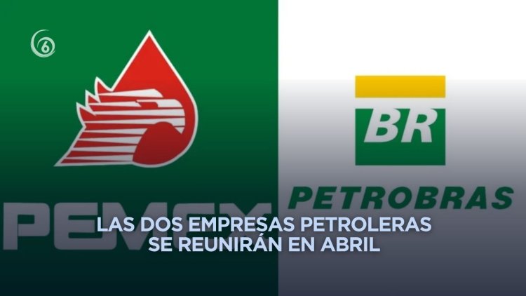 Pemex y Petrobras avanzan en alianza de exploración petrolera