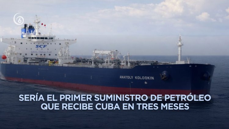 Llega a Cuba buque con petróleo procedente de Rusia