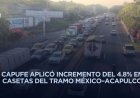 Aumentan tarifas en la Autopista del Sol al cierre de periodo vacacional