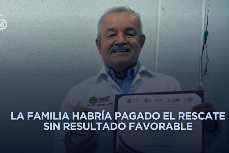 Encuentran muerto a reconocido Médico en Veracruz que había sido secuestrado